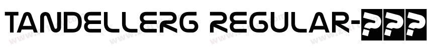 TandelleRg Regular字体转换 TandelleRg Regular字体转换